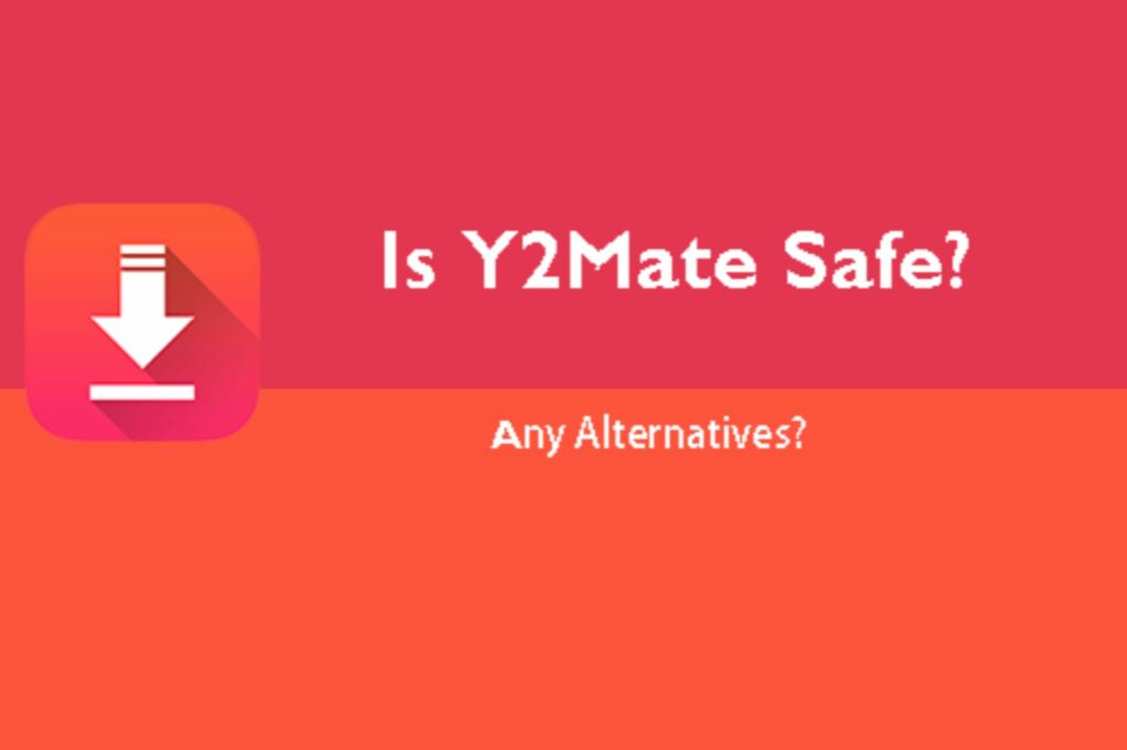 What is Y2mate And Download a Secure Antivirus Program 2022?