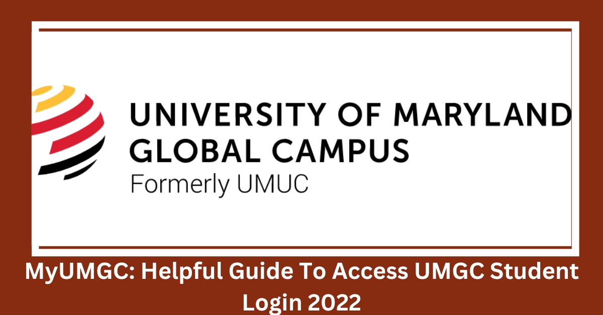 MyUMGC: Helpful Guide To Access UMGC Student Login 2022