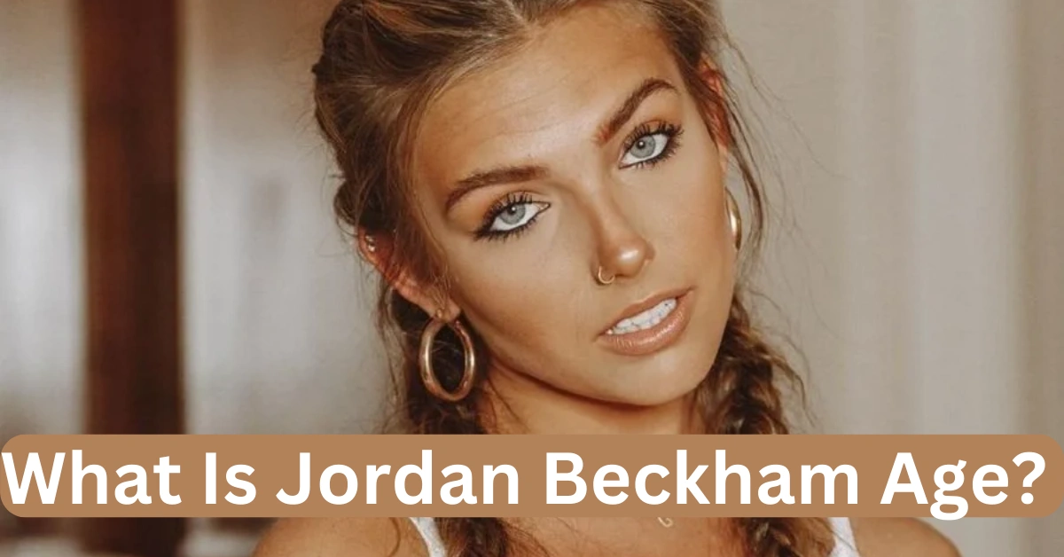 What Is Jordan Beckham Age?