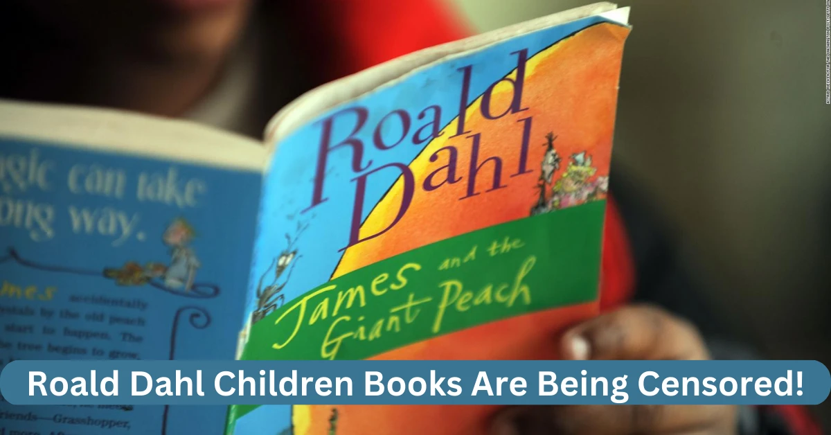 Roald Dahl Children Books Are Being Censored!