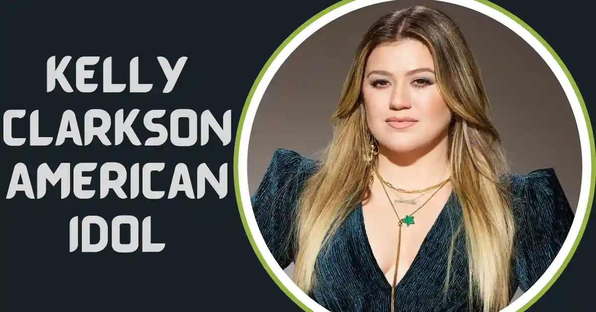 Kelly Clarkson American Idol