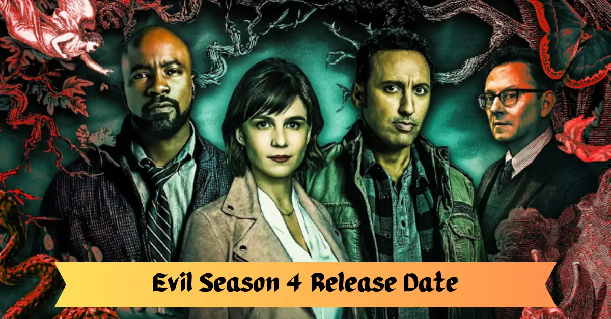 Evil Season 4 Release Date